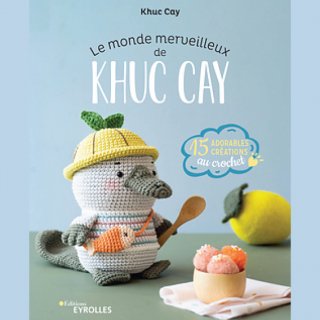  Livres Editions Eyrolles Livre Le Monde Merveilleux de Khuc Cay